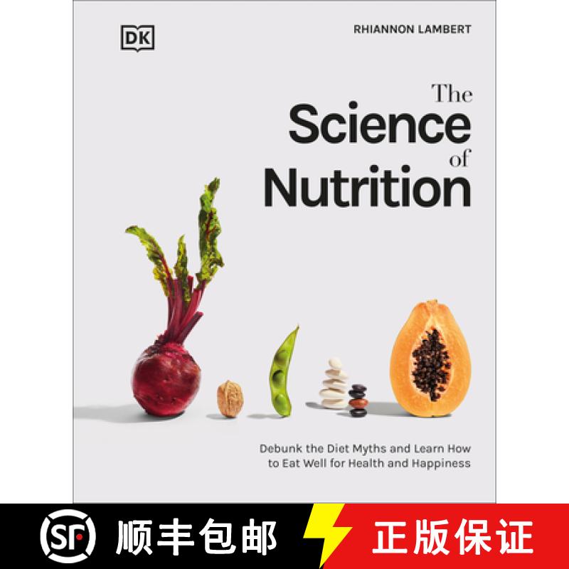【3-4周达】The Science of Nutrition: Debunk the Diet Myths and Learn How to Eat Responsibly for Healt... [9780744039894]