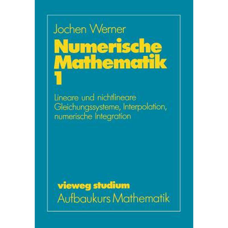 预订 Numerische Mathematik: Band 1: Lineare Und Nichtlineare Gleichungssysteme, Interpolation, Numeri... [9783528072322]使用感如何?