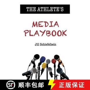 【3-4周达】The Athlete's Media Playbook: Your Game Plan for Interviewing, Speaking, and Building Comm... [9780989960601]