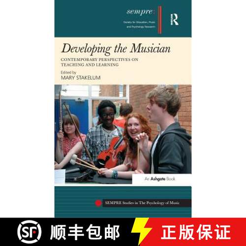 【3-4周达】精装 Developing the Musician : Contemporary Perspectives on Teaching and Learning [9781409450177]