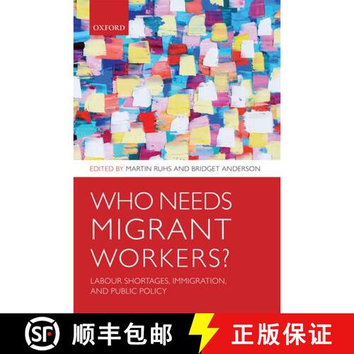 【3-4周达】Who Needs Migrant Workers?: Labour shortages, immigration, and public policy [9780199653614]