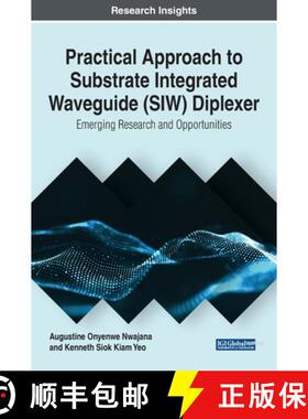 【3-4周达】Practical Approach to Substrate Integrated Waveguide (SIW) Diplexer: Emerging Research and... [9781799820840]