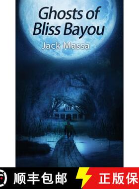 【3-4周达】Ghosts of Bliss Bayou [9780997646122]