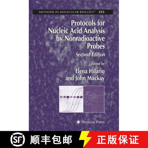 【3-4周达】Protocols for Nucleic Acid Analysis by Nonradioactive Probes (Second Edition 2007) [9781617375644]
