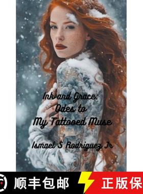 预订 Ink and Grace: Odes to My Red-Haired Tattooed Muse [9798224039357]