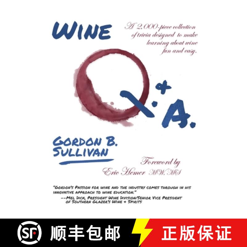 【3-4周达】Wine Q. & A.: A 2,000-Piece Collection of Trivia Designed to Make Learning about Wine Fun ... [9781935879961]