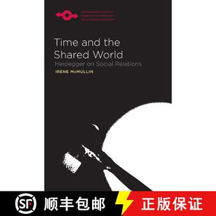 【3-4周达】Time and the Shared World – Heidegger on Social Relations [9780810129023]