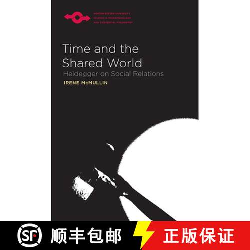 【3-4周达】Time and the Shared World – Heidegger on Social Relations [9780810129023]
