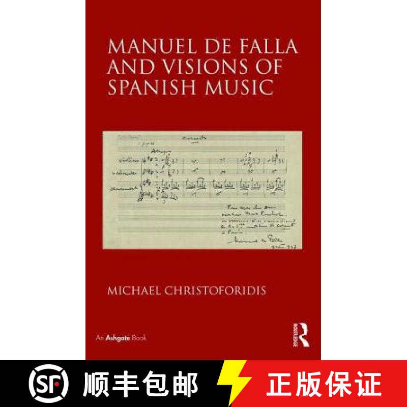 【3-4周达】Manuel de Falla and Visions of Spanish Music [9780754631934]