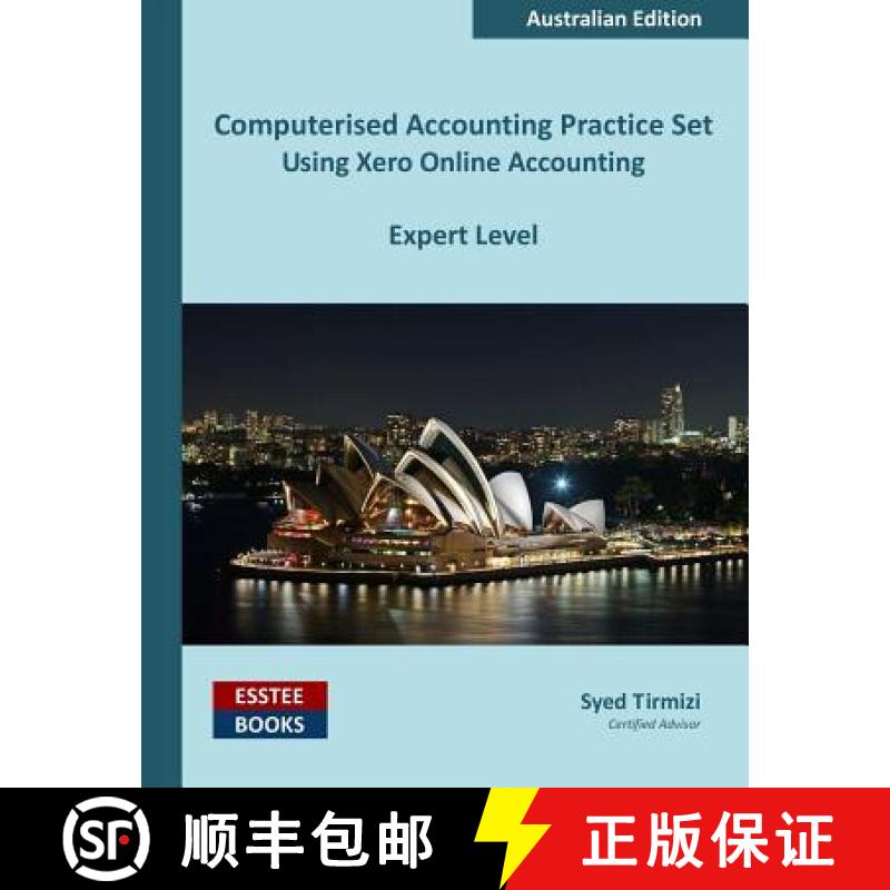 【3-4周达】Computerised Accounting Practice Set Using Xero Online Accounting: Australian Edition [9780994598844]