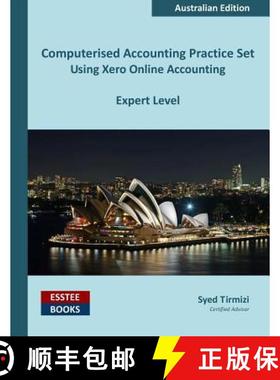 【3-4周达】Computerised Accounting Practice Set Using Xero Online Accounting: Australian Edition [9780994598844]