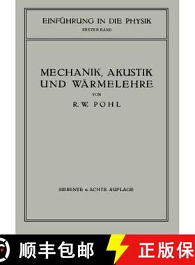 【3-4周达】Einführung in Die Mechanik, Akustik Und Wärmelehre [9783642902529]