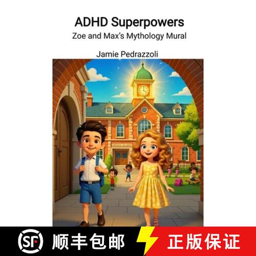【3-4周达】ADHD Superpowers: Zoe and Max's Mythology Mural [9798295608667]