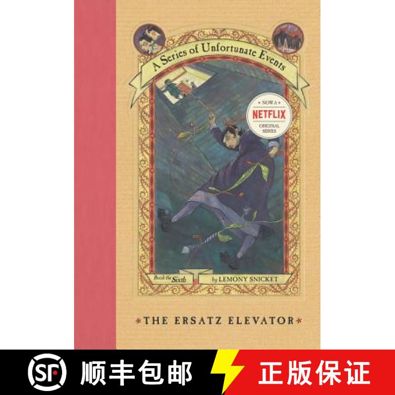 【3-4周达】A Series of Unfortunate Events #6: The Ersatz Elevator [9780064408646]