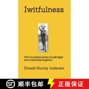 incomplete unabridged laughter. Iwitfulness unrestrained 4周达 9781989593387 The and works
