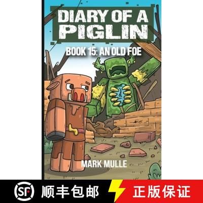 【3-4周达】Diary of a Piglin Book 15: An Old Foe [9798868967320]