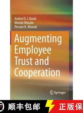 【3-4周达】Augmenting Employee Trust and Cooperation [9789811623424]