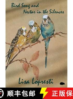 【3-4周达】Bird Song and Nectar in the Silences [9781913499495]