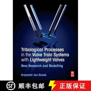 the New Valve Tribological Research Valves Train an... with Processes Lightweight 4周达 9780081009567 Systems