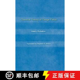规范场理论 Classical Fields 9780691059273 Gauge 4周达 Theory