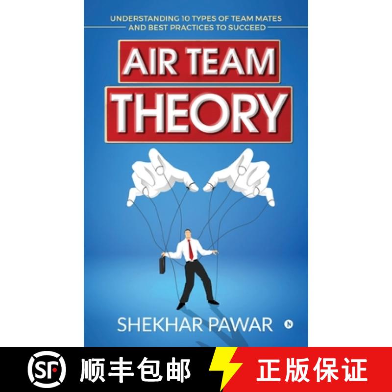 【2-3周达】Air Team Theory: Understanding 10 Types of Team Mates and Best Practices to Succeed [9781647606916]