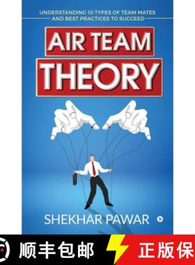 【3-4周达】Air Team Theory: Understanding 10 Types of Team Mates and Best Practices to Succeed [9781647606916]
