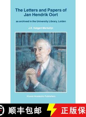 【3-4周达】The Letters and Papers of Jan Hendrik Oort : As Archived in the University Library, Leiden [9780792345428]