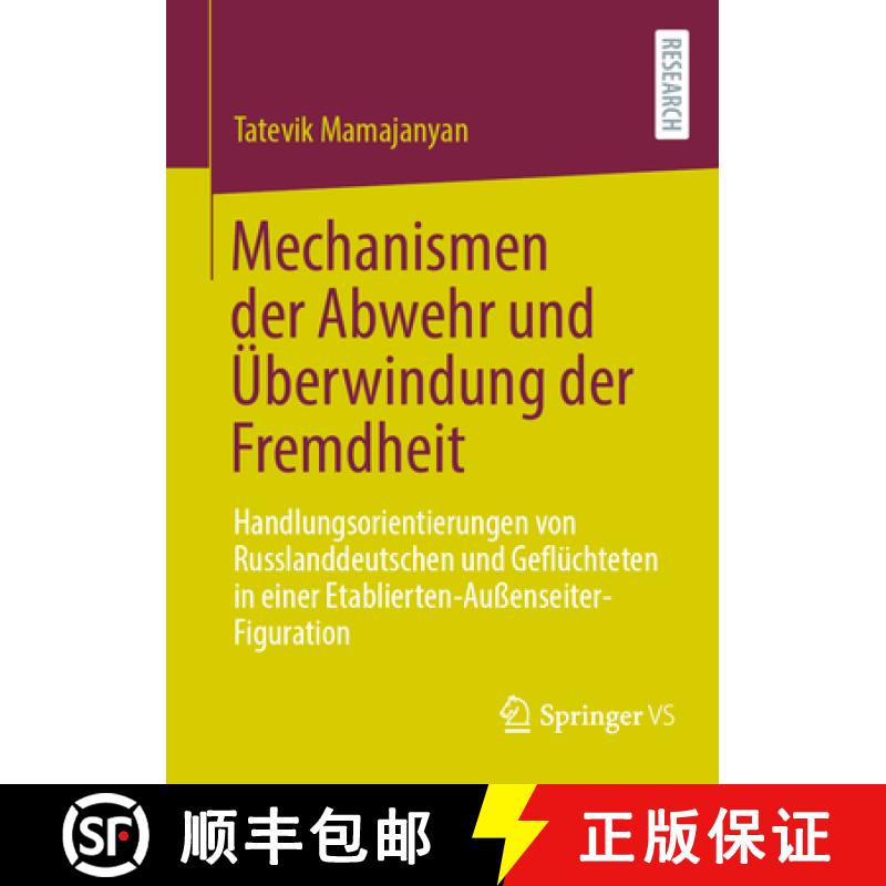 【3-4周达】Mechanismen Der Abwehr Und Überwindung Der Fremdheit: Handlungsorientierungen Von Russlan... [9783658446031]