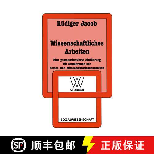 【3-4周达】Wissenschaftliches Arbeiten : Eine praxisorientierte Einführung für Studierende der Sozi... [9783531221762]