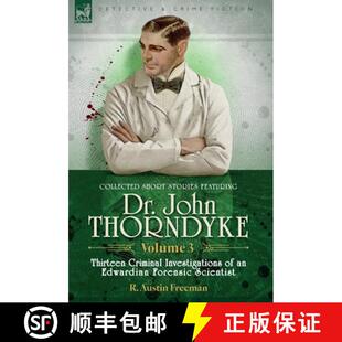 Thirteen 3周达 Stories Short Doctor Criminal Volume Collected Thorndyke John 9781916535947 Invest... Featuring