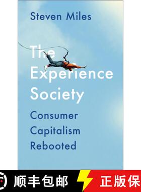 【3-4周达】The Experience Society: Consumer Capitalism Rebooted [9780745338699]