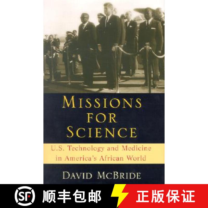 【2-3周达】Missions for Science: U.S. Technology and Medicine in America's African World [9780813530673]