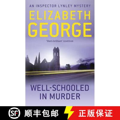 【3-4周达】Well-Schooled in Murder: A Page-Turning Mystery Featuring Thomas Lynley, now appearing on ... [9781444738285]