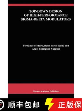 【3-4周达】Top-Down Design of High-Performance Sigma-Delta Modulators [9781441950673]