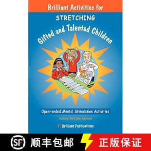 【3-4周达】Brilliant Activities for Stretching Gifted and Talented Children: Open-ended Mental Stimul... [9781905780174]