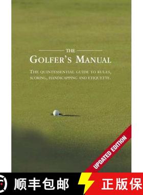 【3-4周达】Golfer's Manual: The Quintessential Guide to Rules, Scoring, Handicapping and Etiquette [9781905411115]