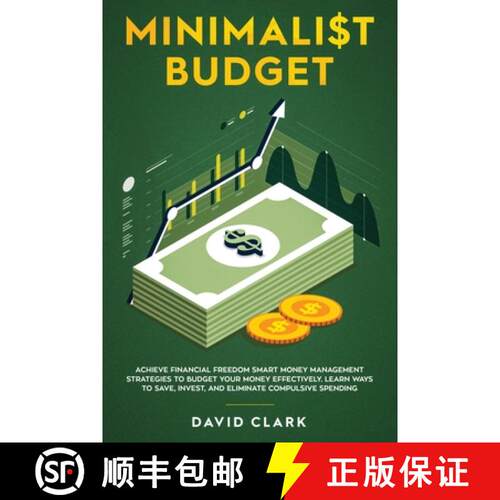 【3-4周达】Minimalist Budget: Achieve Financial Freedom: Smart Money Management Strategies to Budget ... [9781951266363]