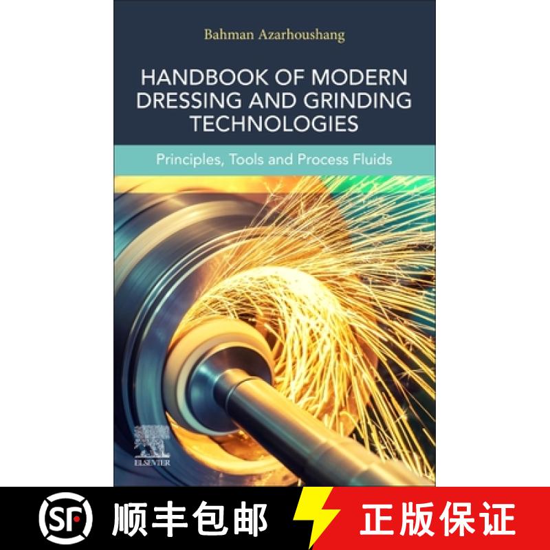 【3-4周达】Modern Dressing and Grinding Technologies, Volume 1: Principles, Tools, and Process Fluids [9780443139338]