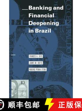 【3-4周达】Banking and Financial Deepening in Brazil [9781349106417]