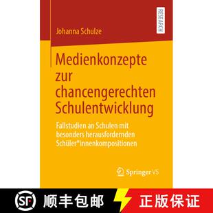 【3-4周达】Medienkonzepte zur chancengerechten Schulentwicklung : Fallstudien an Schulen mit besonder... [9783658344153]