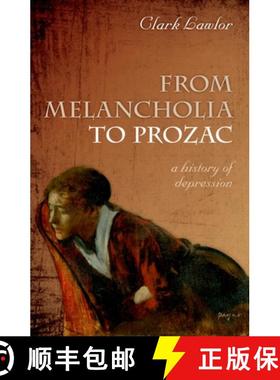 【3-4周达】From Melancholia to Prozac: A History of Depression [9780199585793]