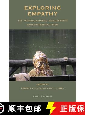 预订 Exploring Empathy: Its Propagations, Perimeters & Potentialities [9789004350748]