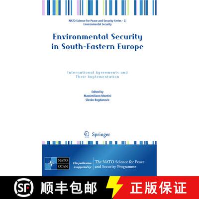 【3-4周达】Environmental Security in South-Eastern Europe: International Agreements and Their Impleme... [9789400702455]