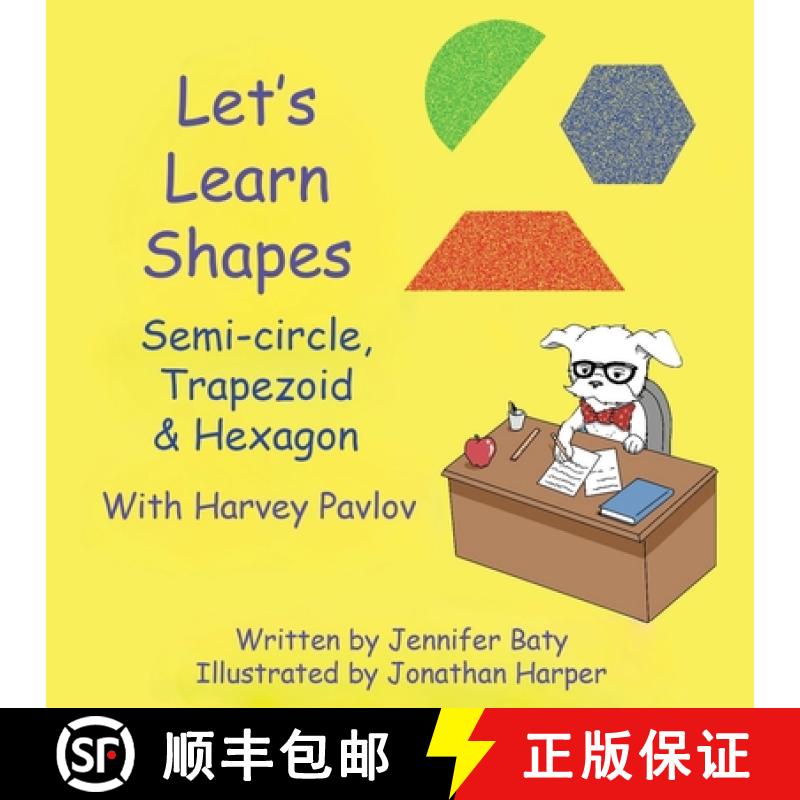 【3-4周达】Let's Learn Shapes with Harvey Pavlov: Semi-circle, Trapezoid & Hexagon [9798330311934]