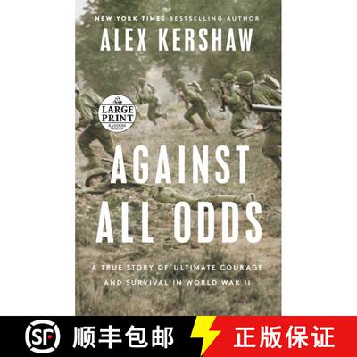 【3-4周达】Against All Odds: A True Story of Ultimate Courage and Survival in World War II [9780593556399]