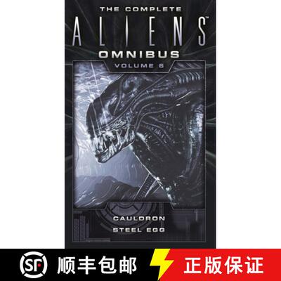 【3-4周达】The Complete Aliens Omnibus: Volume Six (Cauldron, Steel Egg) [9781783299126]
