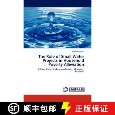 预订 The Role of Small Water Projects in Household Poverty Alleviation [9783848412815]