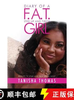 【3-4周达】Diary of a F.A.T. (Fed Up and Tired) Girl [9781618689290]