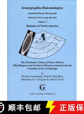 【3-4周达】Iconographia Diatomologica, Volume 17: Diatoms of North America: Freshwater Floras of Prin... [9783906166506]