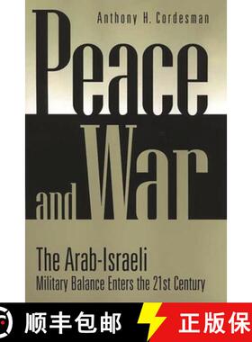 【3-4周达】Peace and War: The Arab-Israeli Military Balance Enters the 21st Century [9780275969394]